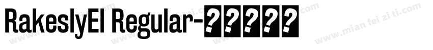 RakeslyEl Regular字体转换